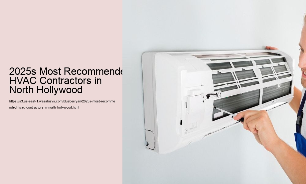 2025s Most Recommended HVAC Contractors in North Hollywood