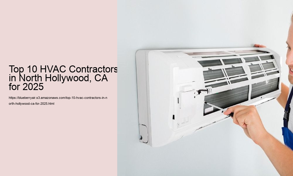 Top 10 HVAC Contractors in North Hollywood, CA for 2025